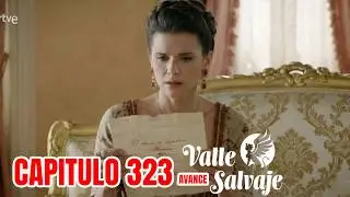 Valle Salvaje Capítulo 323 || La misiva de Don Sebastián y Leonardo [AVANCE] #vallesalvaje