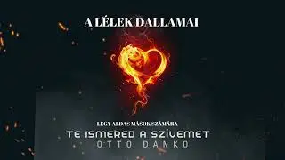Otto Danko - Te Ismered a szívemet Official Video 