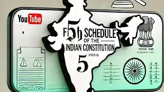 Scheduled and Tribal Areas 5th Schedule and 6th Schedule of Indian Constitution Indian Polity