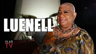 Luenell Says 