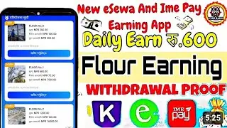Flour App in Nepal | Online earning in Nepal  #Smc App real or Fake | Smc App  #Esewa earning App 