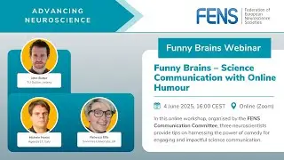 FENS Funny Brains Webinar: Science Communication with Online Humour