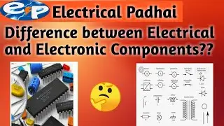 #Difference B/W #Electrical and #electronic Components by ||[ #Electrical ⚡Padhai ]|| in Hindi