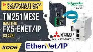 Ethernet/IP Communication TM251 (Master) with FX5-ENET/IP (Slave)