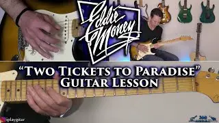 Eddie Money - Two Tickets To Paradise Guitar Lesson