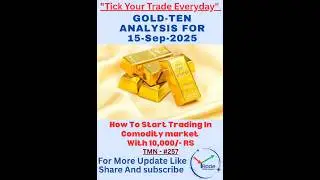 MCX Gold Ten Analysis for 15 Sep 2025 | MCX Gold Ten Price Prediction For Monday | @tickyourtrade