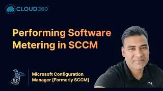 Software Metering in Microsoft Configuration Manager SCCM