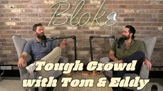 HSP #264 - Tough Crowd with Tom & Eddy