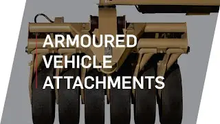 Armoured Vehicle Attachments | Mobility and Counter Mobility