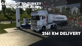 ETS2 2161KM Delivery of hot chemicals from Magdeburg(Germany) to Edirne(Turkey)