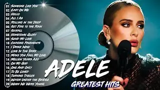 ADELE Greatest Hits Collection Of All Time 2026 | Top ADELE Songs Playlist 2026 🎤