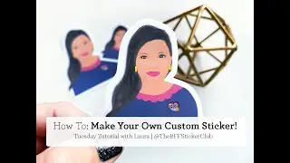 Custom Sticker Tutorial