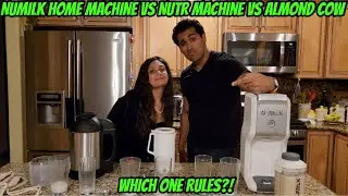 Numilk Home Machine vs Nutr Machine vs Almond Cow - Which One Rules?!