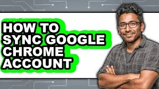 How to Sync Google Chrome Account (easy Method)