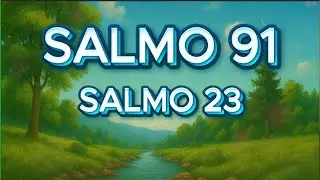 ORACI&Oacute;N PODEROSA DEL D&Iacute;A 31 DE ENERO: SALMO 91 y SALMO 23
