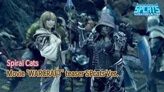 Movie 'WARCRAFT' teaser SPcats Ver.(Tash & Doremi)