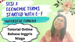 Sesi 3 Bahasa Inggris Niaga Economic Terms Started with E-F