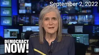 Top U.S. & World Headlines &mdash; September 2, 2022