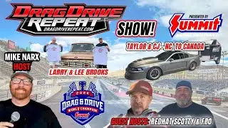 Drag Drive Repeat EP 76 presented by Summit Racing - GUEST COHOSTS - Redhat and Fro!