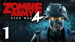 Live 4K | Zombie Army 4: Dead War Gameplay Part 1 | RTX 3080 - no commentary