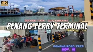 Taking a ride on the new ferry | George Town - Butterworth | PENANG ROAD TRIP EP.3 | [4K]