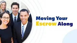 Borrower: Moving Your Escrow Along - (AZ, CA, HI, NV, OR, WA)