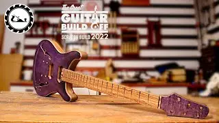 GGBO 2022 scratch build guitar episode 43