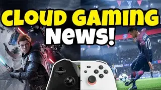 Cloud Gaming News - GeForce NOW STAR WARS, 4K Update, Games! Stadia FIFA CROSSPLAY LIVE