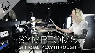 Wake Up Hate - Symptoms - Official Drum Playthrough