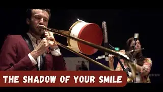 THE SHADOW OF YOUR SMILE - Cyril Galamini Quintet - [TEASER]