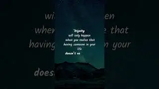 Dignity happens when you realise your worth. #lifelessons #dignity #selfgrowth #selflove #quotes