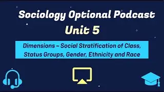 Dimensions &ndash; Social Stratification of Class, Status Groups, Gender, Ethnicity and Race