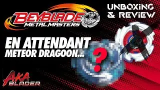 [BEYBLADE METAL MASTERS] Avant Meteor Dragoon… il y avait cette légende... Unboxing & Review