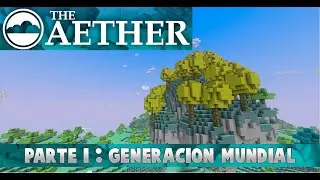 THE AETHER MOD 1.12.2 (PARTE I): LA DIMENSION DE LOS CIELOS
