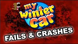 FAILS & CRASHES 1 | My Winter Car