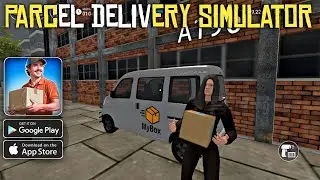 Parcel Delivery Simulator Gameplay Android & iOS