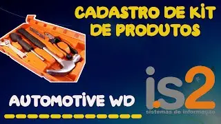 Cadastro de Kit de Produtos - IS2 Automotive WD