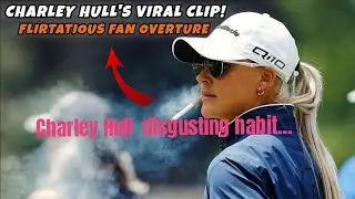 Viral golf star Charley Hull vows to quit or pay $13k fine harley Hull&rsquo;s &lsquo;Disgusting&rsquo; Habit???