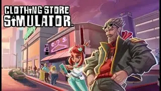 SIM1: Симулятор магазина одежды! | Clothing Simulator