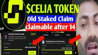 $CELIA Token Old Staked Claim 🔥 | 14 Days After Claim Kaise Kare