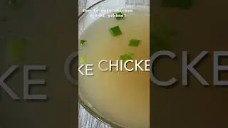 How to make chicken stock  , clear chicken soup ( Yakhne)#ytshort #soup #chicken