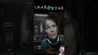 She's Like The Fonze - Lone Echo short