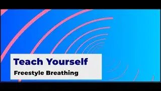 Adult Learn to Swim - Teach Yourself Freestyle Breathing Practice