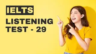Test 29 - (Video Library Application Form) | IELTS LISTENING PRACTICE TEST 2022