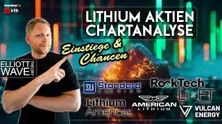 Lithium Aktien - LAC, LI, RCK, S5L, WSO & VUL - Einstiege & Chancen! l Elliott Wellen l Wave360