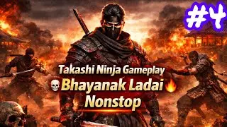 💀🔥 &ldquo;Takashi Ninja Gameplay | Bhayanak Ladai Nonstop&rdquo;