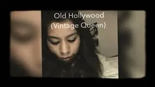 Old Hollywood (Vintage Queen) - Lupe Gomez
