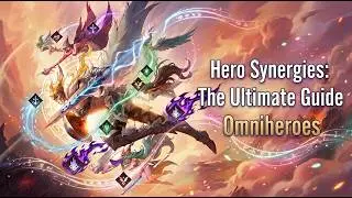 Come si gioca ad #omniheroes - Guida per principianti #1 - Tutte le sinergie degli eroi