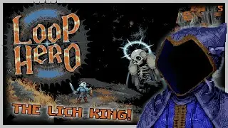 THE LICH KING!  |  Loop Hero