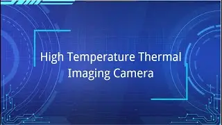 High Temperature Thermal Imaging Camera